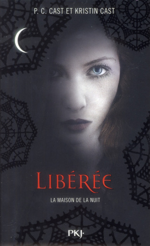 La Maison de la Nuit Tome 8 : Libérée