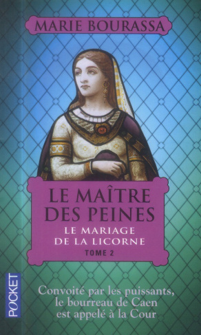 Le Maître des Peines Tome 2 : La Mariage de la Licorne