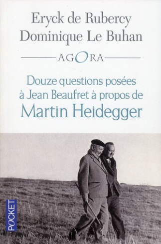 Douze questions a Jean Beaufret à propos de Martin Heidegger