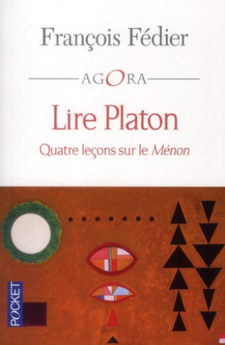 Lire Platon. Quatre leçons sur le Ménon
