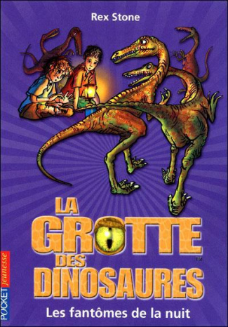 La grotte des dinosaures Tome 16 : Les fantômes de la nuit