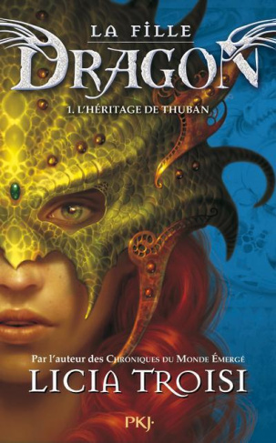 La fille dragon Tome 1 : L'héritage de Thuban