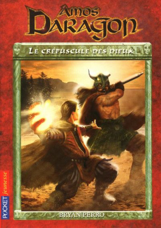 Amos Daragon Tome 3 : Le crépuscule des dieux