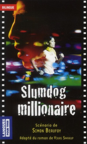 Slumdog millionaire. Edition bilingue français-anglais