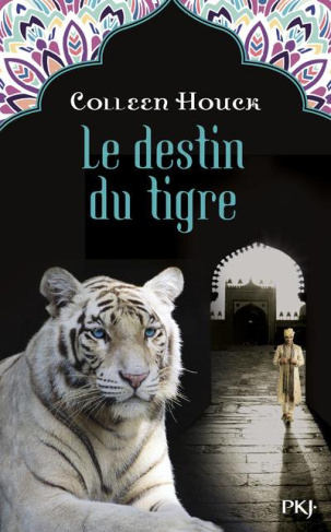 La malédiction du tigre Tome 4 : Le destin du tigre