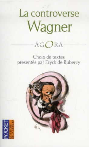 La controverse Wagner. Tannhaüser à Paris en 1861