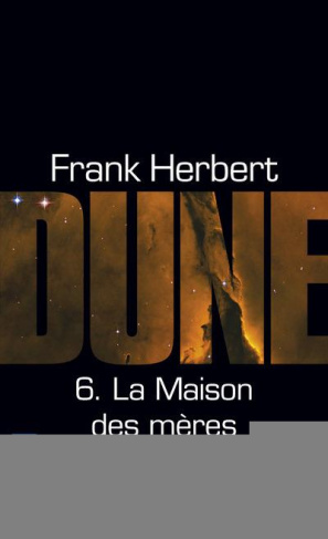 Le cycle de Dune Tome 6 : La maison des mères