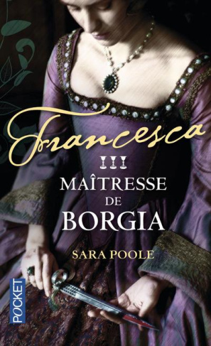 Francesca Tome 3 : Maîtresse de Borgia