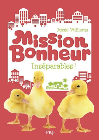 Mission bonheur : Inséparables !