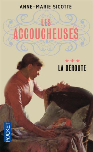Les accoucheuses/3/La déroute
