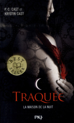 La Maison de la Nuit Tome 5 : Traquée