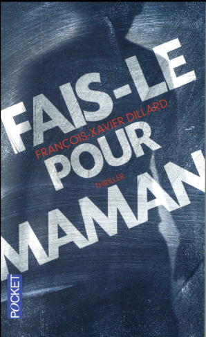 Fais-le pour maman