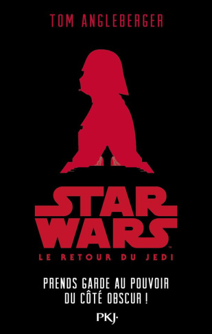 Star Wars Episode VI : Le Retour du Jedi. Prends garde au pouvoir du côté obscur !