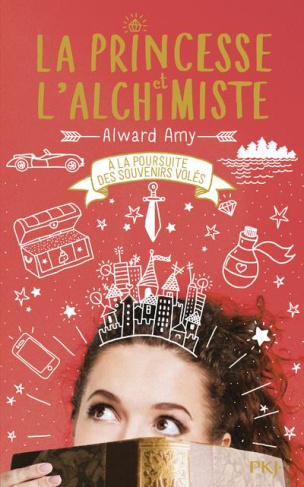 La princesse et l'alchimiste Tome 2 : A la poursuite des souvenirs volés