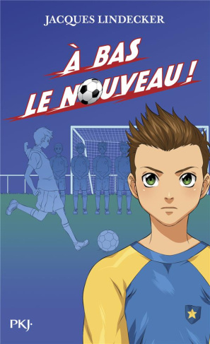 Gagne ! Tome 6 : A bas le nouveau !