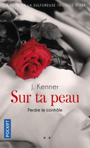 Sur ta peau. Perdre le contrôle
