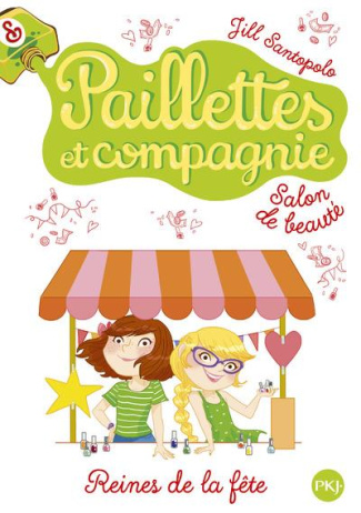 Paillettes et compagnie Tome 7 : Reines de la fête