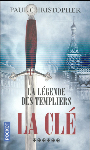 La légende des Templiers Tome 6 : La clé