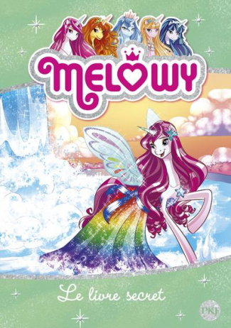 Melowy Tome 6 : Le livre secret