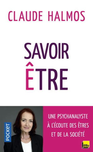 Savoir être. Une psychanalyste à l'écoute des êtres et de la société