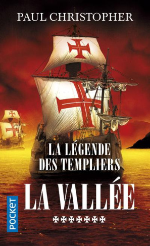 La légende des Templiers Tome 7 : La vallée