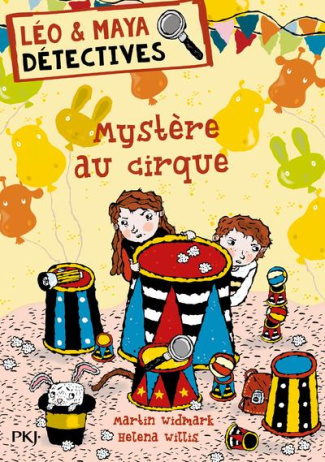 Léo et Maya, détectives Tome 12 : Mystère au cirque