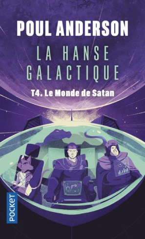 La Hanse galactique Tome 4 : Le Monde de Satan