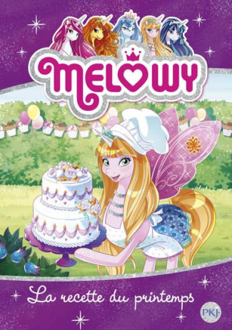 Melowy Tome 10 : La recette du printemps