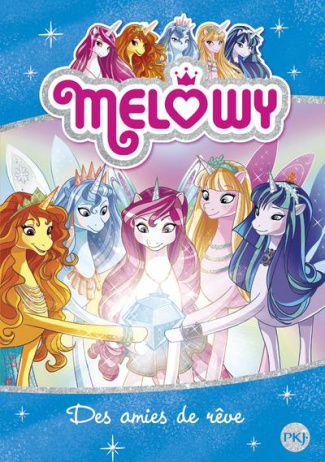 Melowy Tome 12 : Des amies de rêve