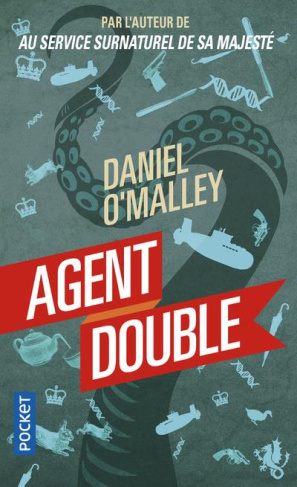Au service surnaturel de Sa Majesté Tome 2 : Agent double