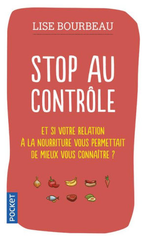 Stop au contrôle. Et si votre relation à la nourriture permettait de mieux vous connaître ?