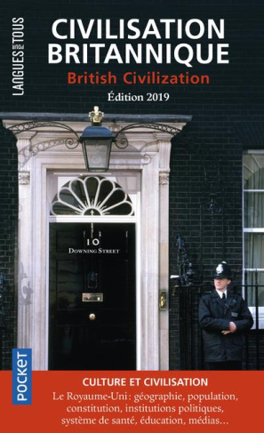 Civilisation britannique. Edition 2019. Edition bilingue français-anglais