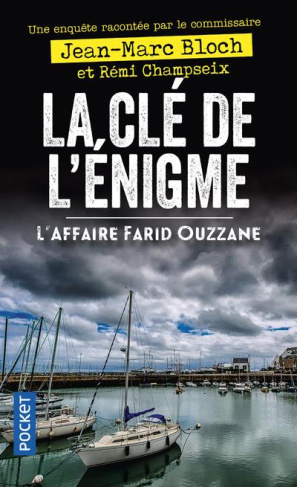 La clé de l'énigme. L'affaire Farid Ouzzane