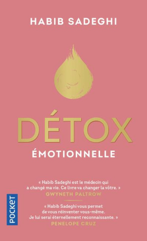 Détox émotionnelle. La cure détox du mental et de l'émotionnel pour retrouver la santé et s'épanouir