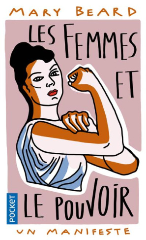 Les femmes et le pouvoir. Un manifeste