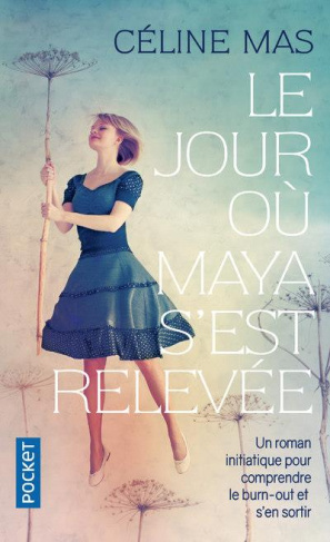 Le jour où Maya s'est relevée
