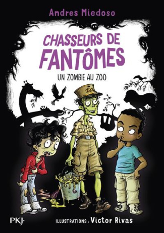 Chasseurs de fantômes Tome 4 : Un zombie au zoo