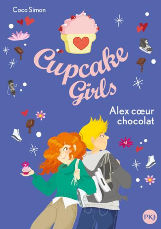 Cupcake Girls Tome 24 : Alex coeur chocolat