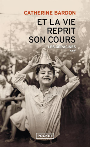 Les Déracinés/03/Et la vie reprit son cours. 1967-1979