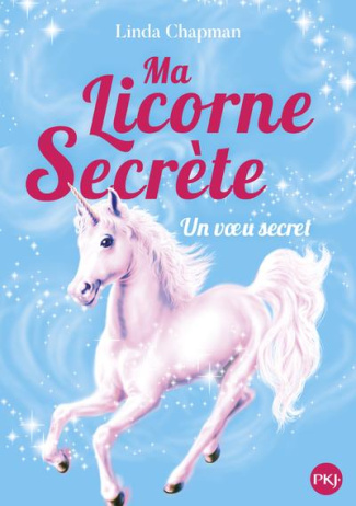Ma licorne secrète Tome 7 : Voeu d'hiver