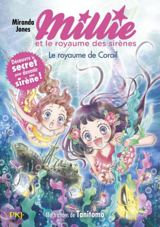 Millie et le royaume des sirènes Tome 3 : Chez le roi corail