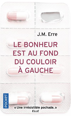 Le bonheur est au fond du couloir à gauche