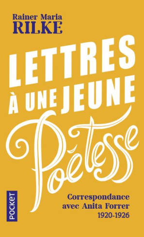 Lettres à une jeune poétesse. Correspondance avec Anita Forrer 1920-1926