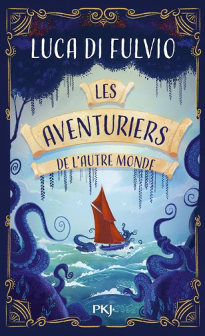 Les Aventuriers de l'Autre Monde