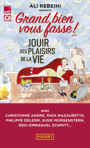 Grand bien vous fasse ! Tome 4, Jouir des plaisirs de la vie