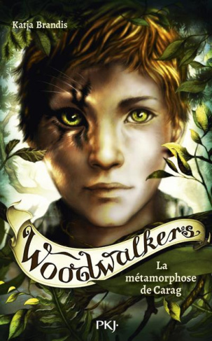 Woodwalkers Tome 1 : La métamorphose de Carag