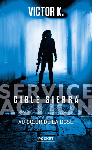 Service Action Tome 1 : Cible Sierra