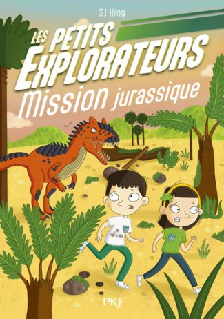Les Petits Explorateurs Tome 4 : Mission dinosaures