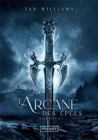 L'Arcane des Epées Intégrale Tome 1 : LeTrône du Dragon ; le Roi de l'Orage