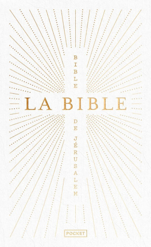 La Bible de Jérusalem. Edition revue et augmentée